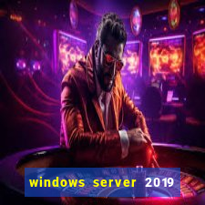 windows server 2019 iso pt-br download